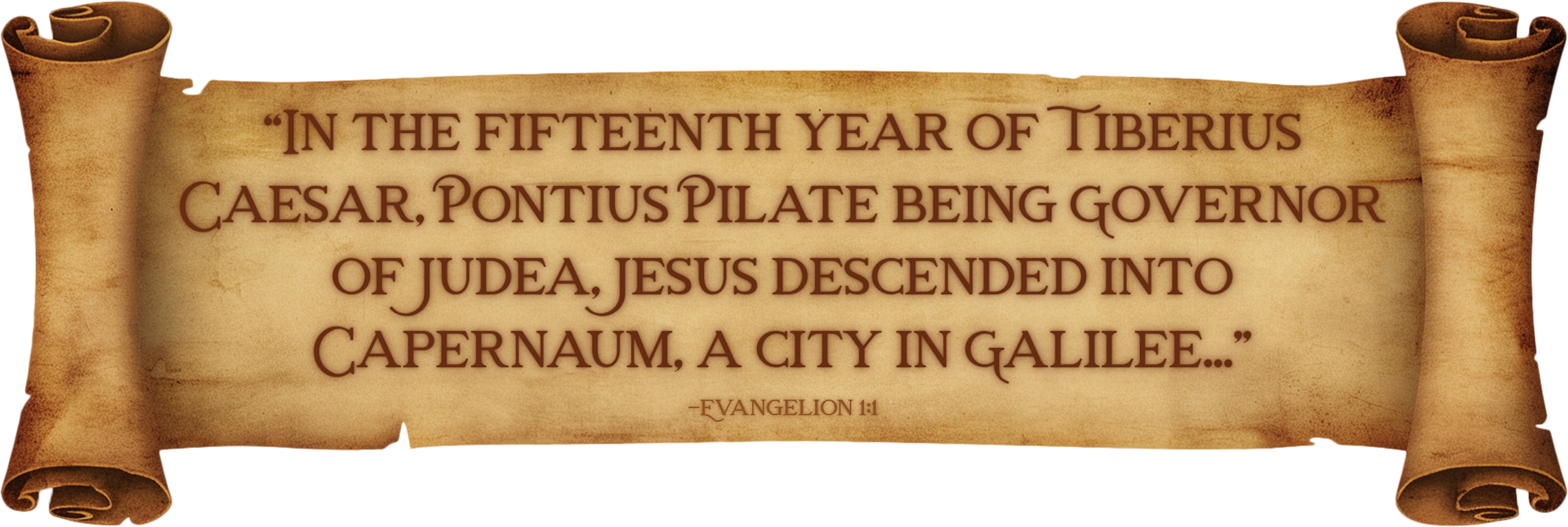 First sentence of the Evangelion written on a scroll.